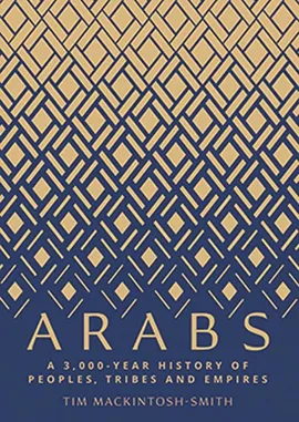 Arabs - Tim Mackintosh-Smith