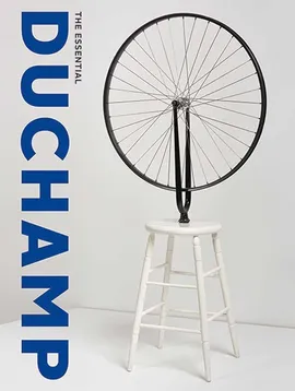 The Essential Duchamp - Matthew Affron