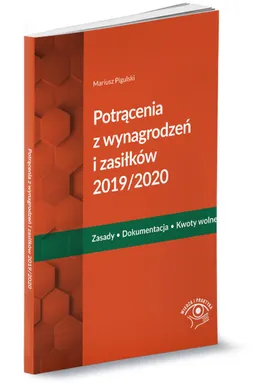 Potrącenia z wynagrodzeń i zasiłków 2019/2020 - Mariusz Pigulski