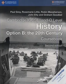 Cambridge IGCSE® and O Level History Option B: the 20th Century Coursebook - Paul Grey, Rosemarie Little, Robin Macpherson