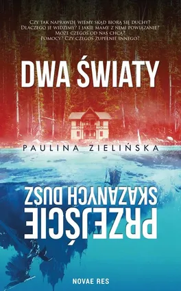 Dwa światy Przejście skazanych dusz - Paulina Zielińska