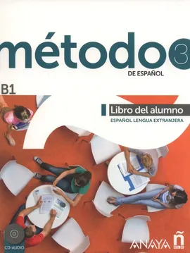 Metodo 3 de espanol Libro del Alumno B1 + CD - Cárdenas Bernal Francisca, Hierro Montosa Antonio, Robles Ávila Sara