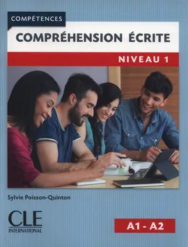 Compréhension écrite 2 Niveau 1 Livre - Sylvie Poisson-Quinton