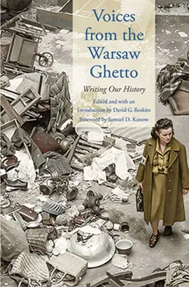 Voices from the Warsaw Ghetto - Roskies David G.