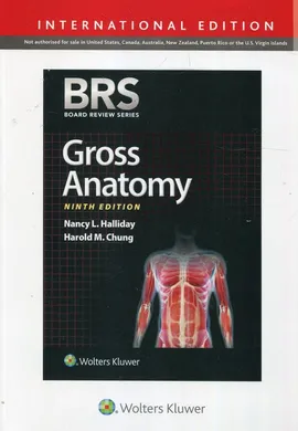 BRS Gross Anatomy - Chung Harold M., Haliday Nancy L.