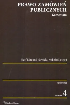 Prawo zamówień publicznych Komantarz - Mikołaj Kołecki, Nowicki Józef Edmund