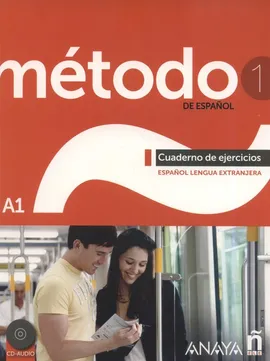 Metodo 1 de espanol Cuaderno de Ejercicios A1 + CD - Cárdenas Bernal Francisca, Hierro Montosa Antonio, Robles Ávila Sara