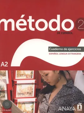 Metodo 2 de espanol Cuaderno de Ejercicios A2 + CD - Esteba Ramos Diana, Peláez Santamaría Salvador, Zayas López Purificación