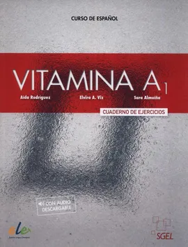 Vitamina A1 Cuaderno de ejercicios - Sara Almuína, Aída Rodríguez, Viz Elvira A.